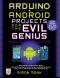 [Evil Genius 01] • Arduino + Android Projects for the Evil Genius